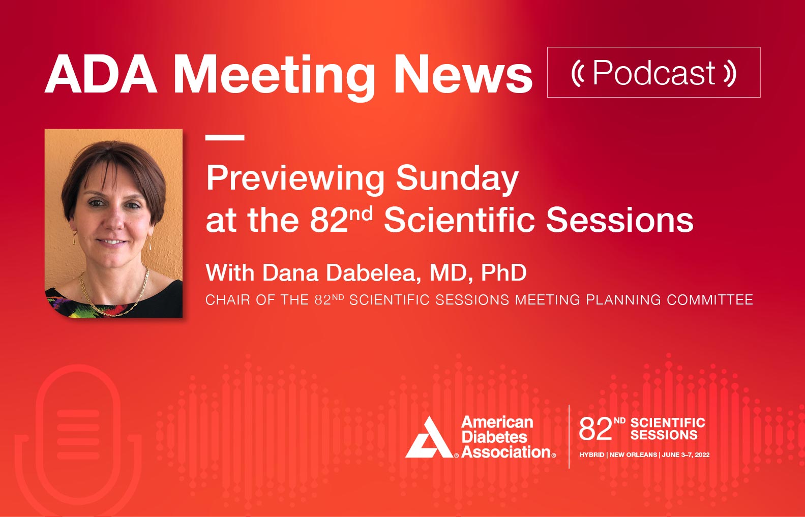 Episode 3: Looking Ahead to Sunday at the 82nd Scientific Sessions