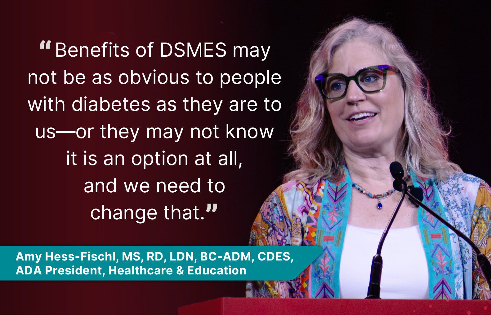 ADA President, Healthcare & Education highlights power and future potential of diabetes education and support